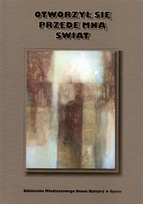 Otworzył się przede mną świat
